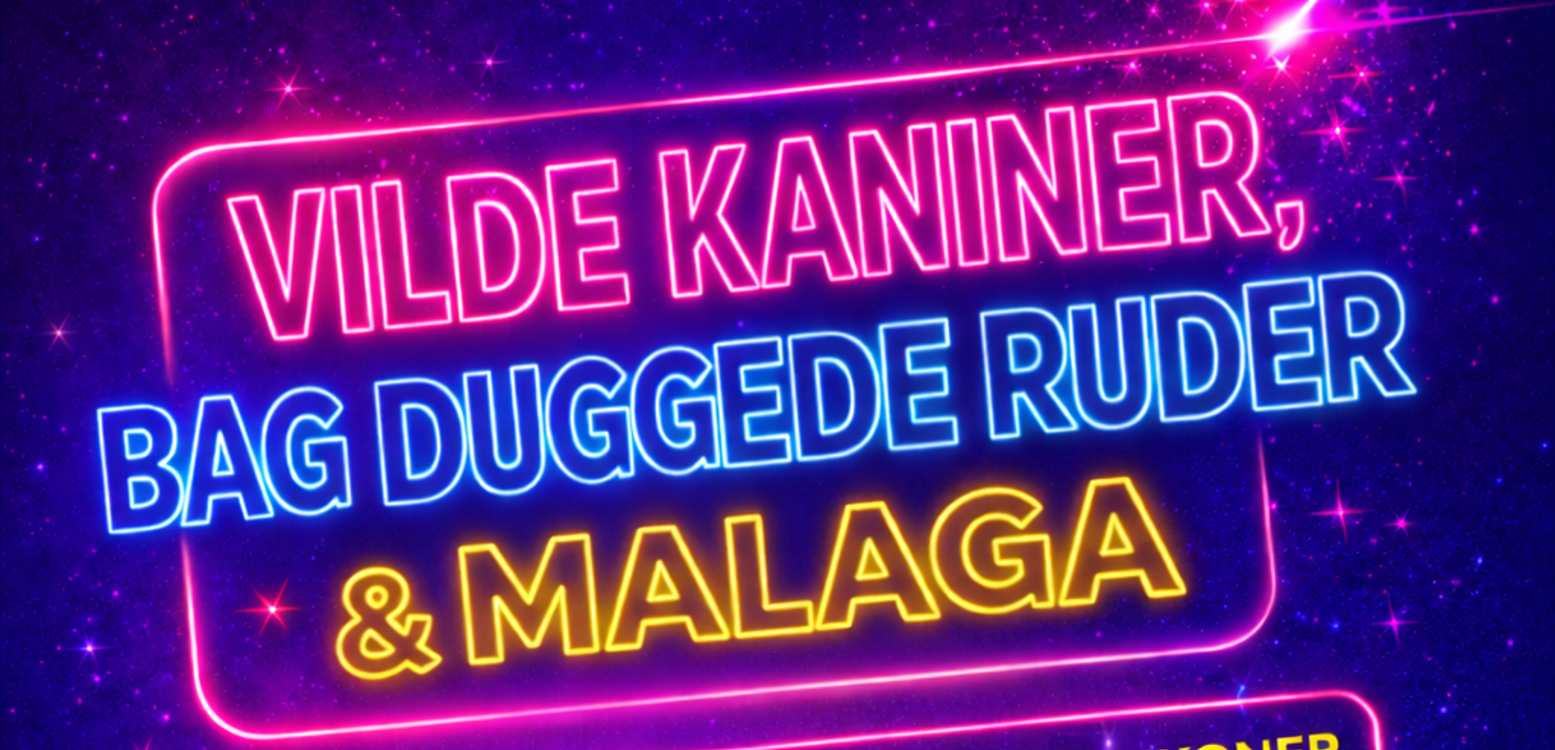 Vilde Kaniner, Bag Duggede Ruder & Malaga
